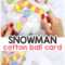 Cotton Ball Snowman Craft – Diy Christmas Card – Easy Peasy Within Diy Christmas Card Templates