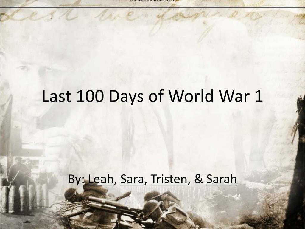 Ppt – Last 100 Days Of World War 1 Powerpoint Presentation With Regard To World War 2 Powerpoint Template