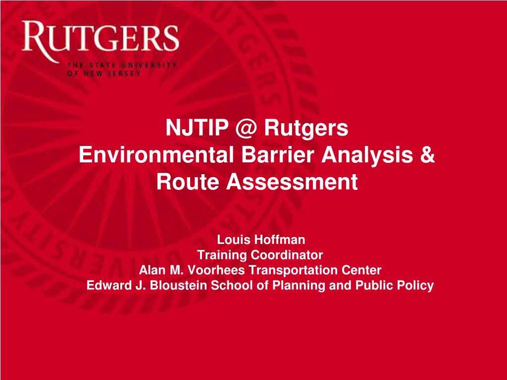 Ppt - Njtip @ Rutgers Environmental Barrier Analysis & Route Within Rutgers Powerpoint Template