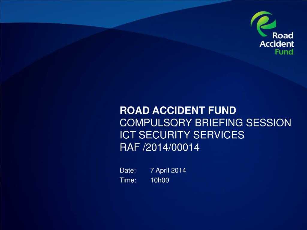 Ppt – Road Accident Fund Compulsory Briefing Session Ict For Raf Powerpoint Template